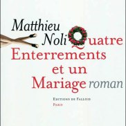 Quatre Enterrements et un Mariage - Matthieu Nolo