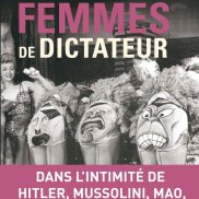 Femmes de Dictateur - Diane Ducret
